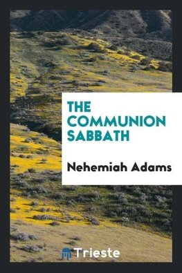 The Communion Sabbath