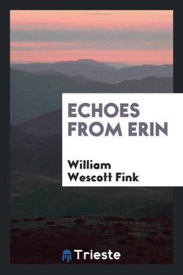 Echoes from Erin