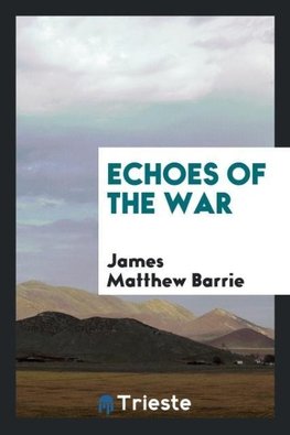 Echoes of the War