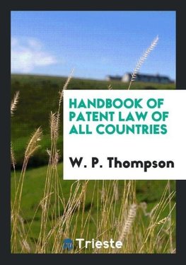 Handbook of Patent Law of All Countries