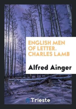 English Men of Letter. Charles Lamb