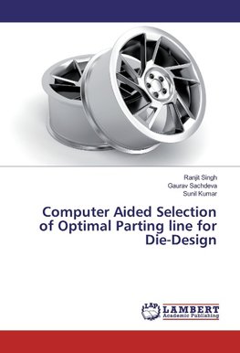 Computer Aided Selection of Optimal Parting line for Die-Design