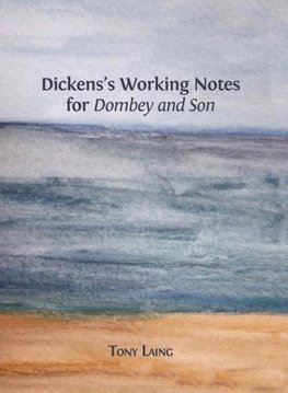 Dickens's Working Notes for 'Dombey and Son'