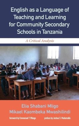 English as a Language of Teaching and Learning for Community Secondary Schools in Tanzania