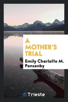 A Mother's Trial