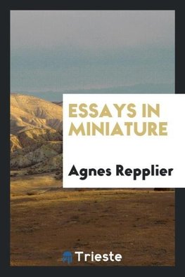 Essays in Miniature