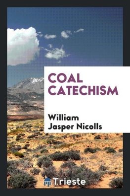 Coal Catechism