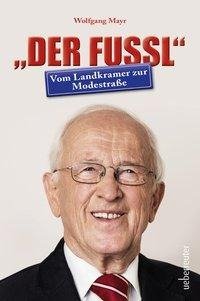 "Der Fussl" - Vom Landkramer zur Modestraße