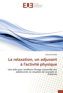 La relaxation, un adjuvant à l'activité physique