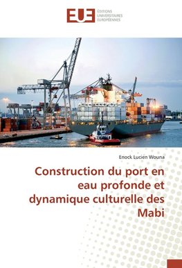 Construction du port en eau profonde et dynamique culturelle des Mabi