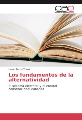 Los fundamentos de la alternatividad