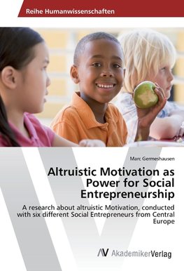 Altruistic Motivation as Power for Social Entrepreneurship