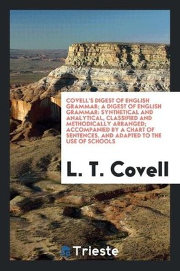 Covell's Digest of English Grammar; A Digest of English Grammar