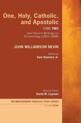 One, Holy, Catholic, and Apostolic, Tome 2