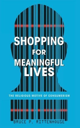 Shopping for Meaningful Lives