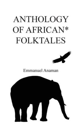 Anthology of African Folktales