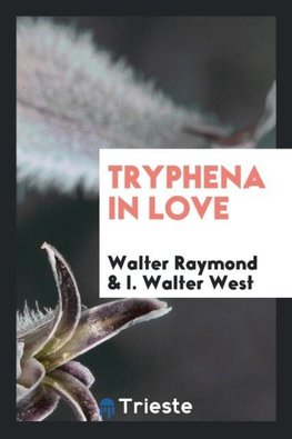 Tryphena in Love