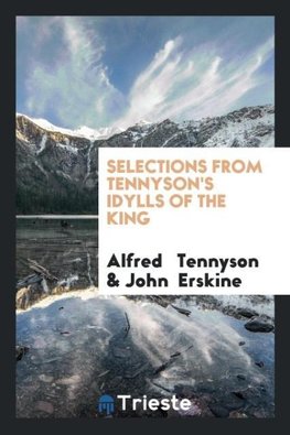 Selections from Tennyson's Idylls of the King