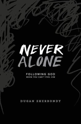 Never Alone