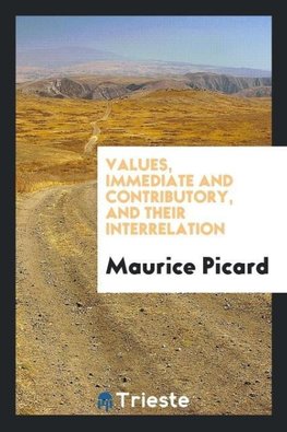 Values, Immediate and Contributory, and Their Interrelation