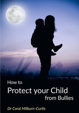 How to Protect Your Child from Bullies