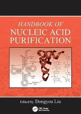 Liu, D: Handbook of Nucleic Acid Purification