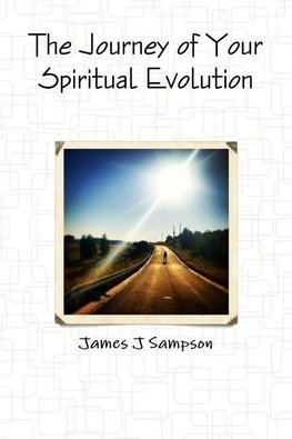 The Journey of Your Spiritual Evolution