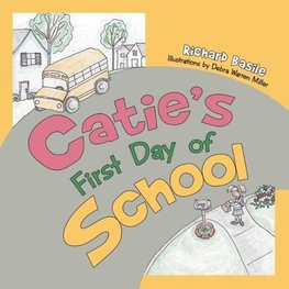 Catie's First Day of School