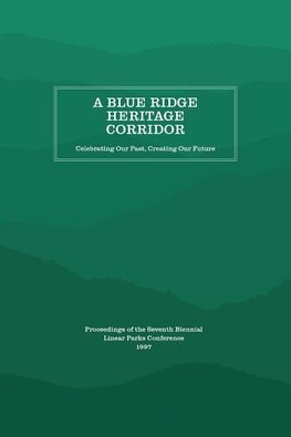 A Blue Ridge Heritage Corridor