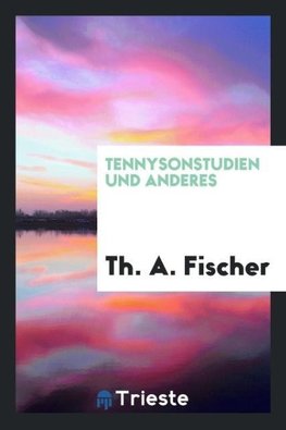 Tennysonstudien und Anderes