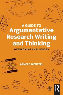 A Guide to Argumentative Research Writing and Thinking