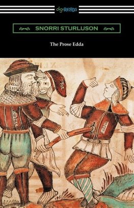 The Prose Edda (Translated with an Introduction, Notes, and Vocabulary by Rasmus B. Anderson)