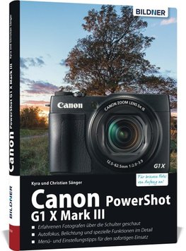 Canon PowerShot G1 X Mark III - Für bessere Fotos von Anfang an