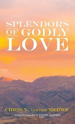 Splendors of Godly Love