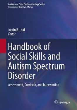 Handbook of Social Skills and Autism Spectrum Disorder