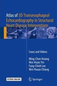 Hsiung, M: Atlas of 3D Transesophageal Echocardiography in S