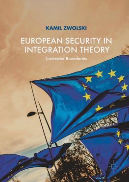 European Security in Integration Theory