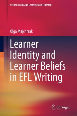 Learner Identity and Learner Beliefs in EFL Writing