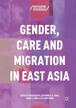 Gender, Care and Migration in East Asia