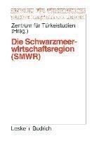 Die Schwarzmeerwirtschaftsregion (SMWR)