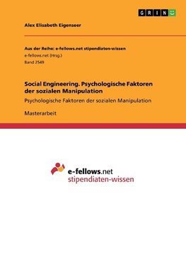 Social Engineering. Psychologische Faktoren der sozialen Manipulation