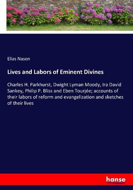 Lives and Labors of Eminent Divines