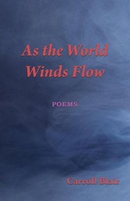 As the World Winds Flow