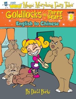 GOLDILOCKS AND THE THREE BEARS