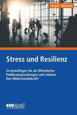 Nagel, U: Stress und Resilienz