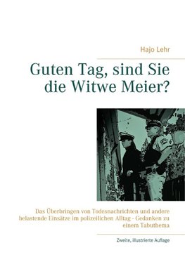 Guten Tag, sind Sie die Witwe Meier?