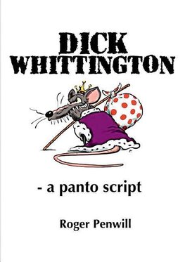 Dick Whittington - a Panto Script