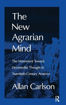 The New Agrarian Mind