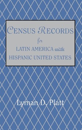 Census Records for Latin America and the Hispanic United States