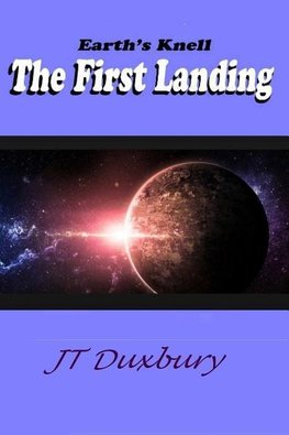 Earth's Knell The First Landing